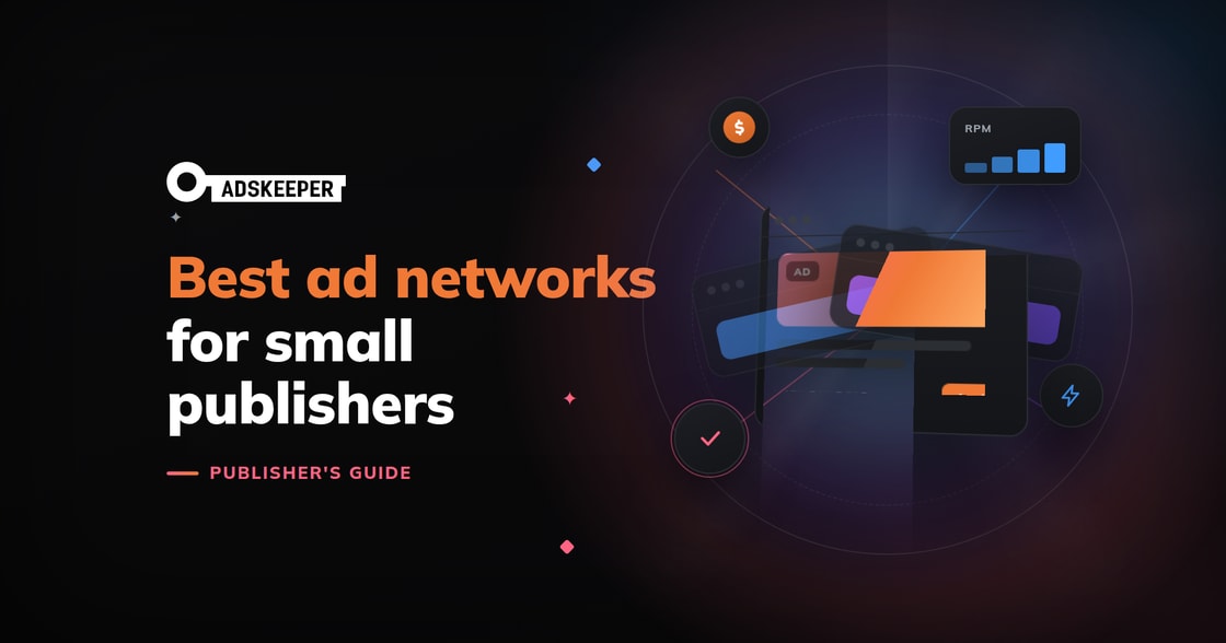 The best ad networks for small publishers in 2026: what actually matters