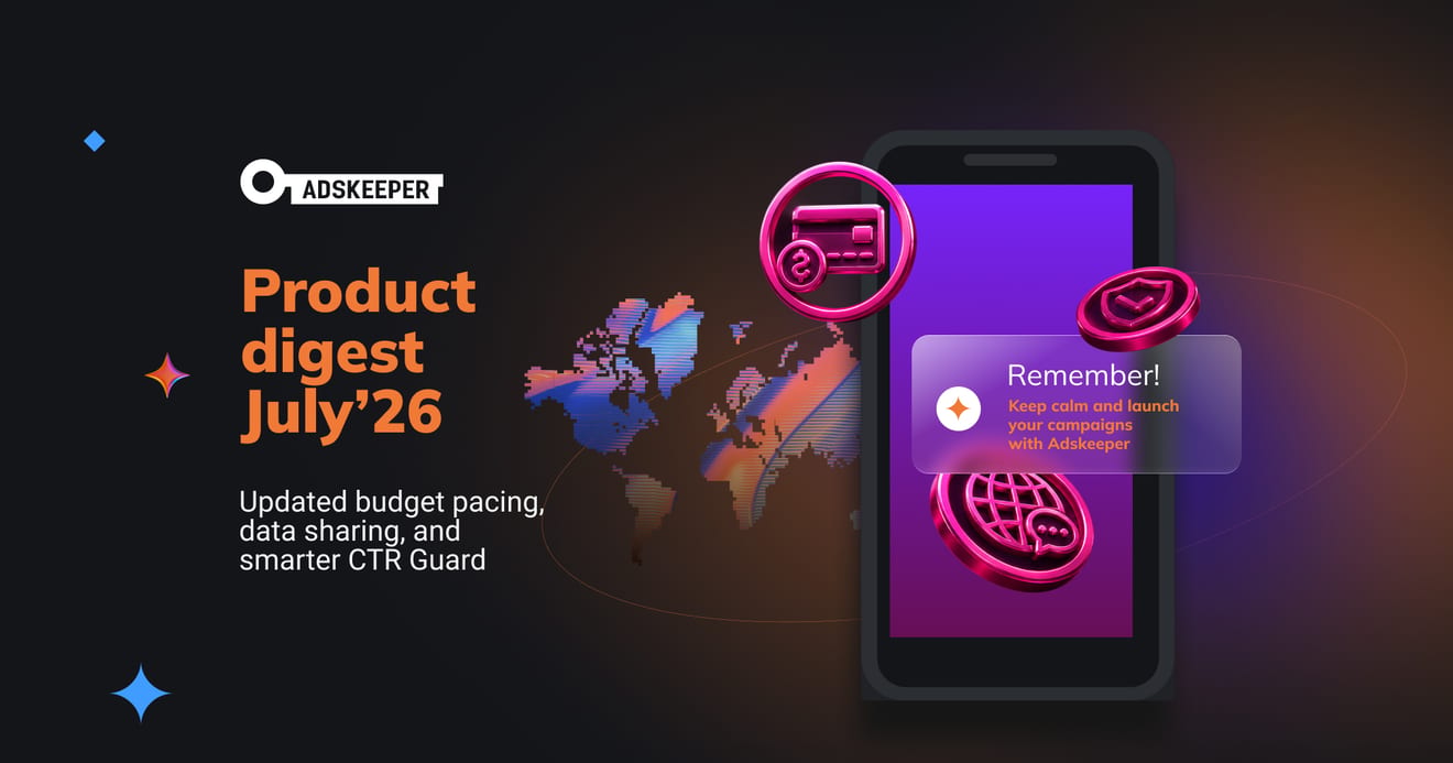 July product updates: budgeting, reporting, and creatives
