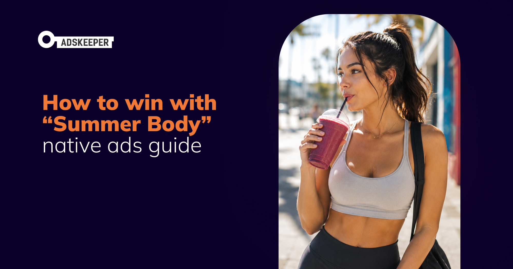 How to Win with “Summer Body” weight loss campaigns in Native Ads